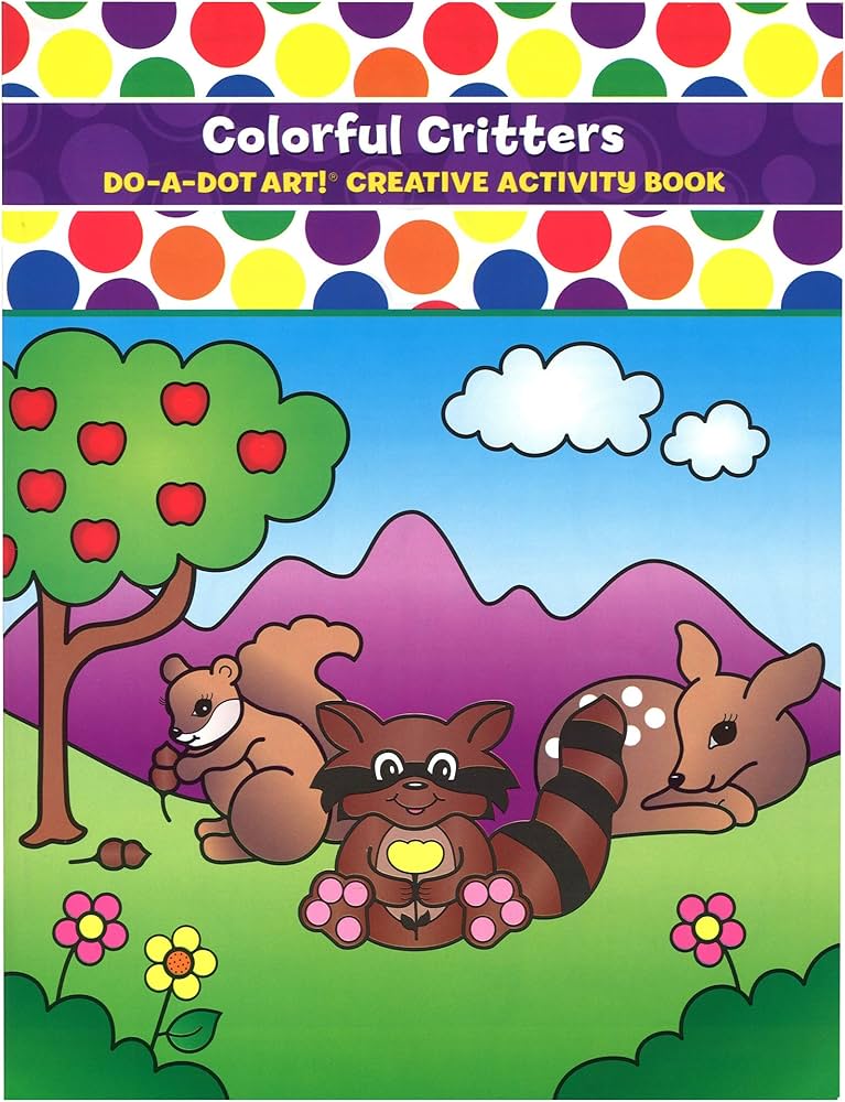 Colorful Critters Do A Dot Art Creative Activity Book