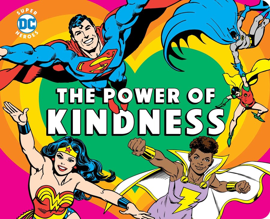 DC Super Heroes: The Power of Kindness Board Book