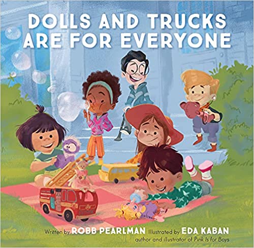 Dolls & Trucks Are For Everyone Board Book