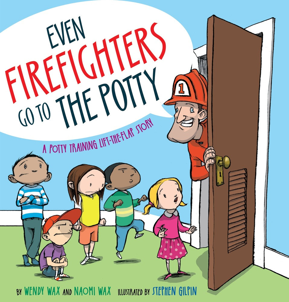 Even Firefighters Go To Potty