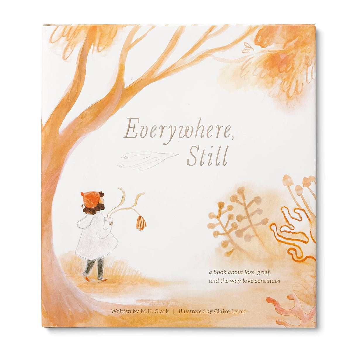 Everywhere, Still: A Book about Loss, Grief, and the Way Love Continues