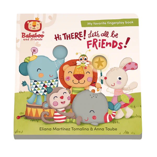 Hi There! Let's All Be Friends Board Book