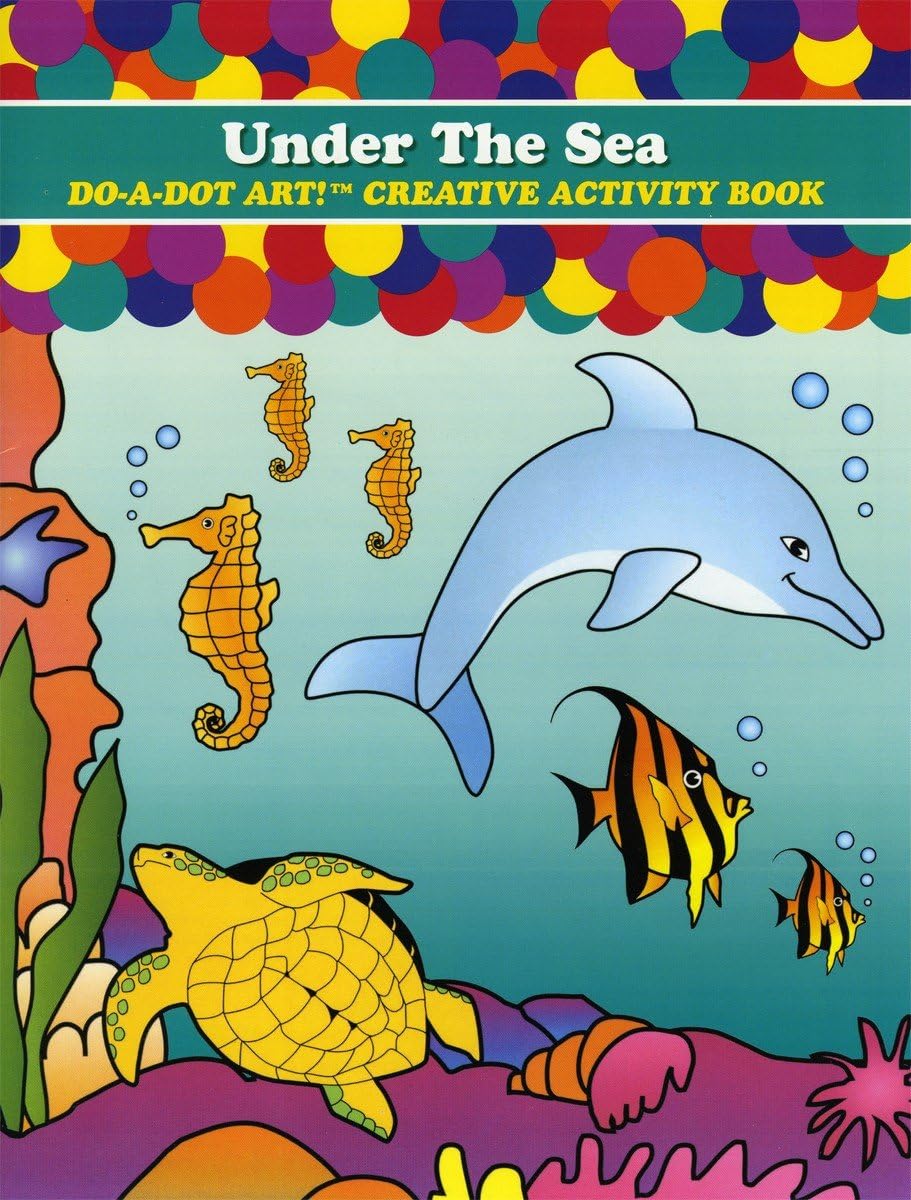 Under The Sea Do A Dot Creative Activity Book